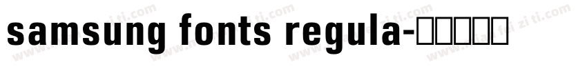 samsung fonts regula字体转换